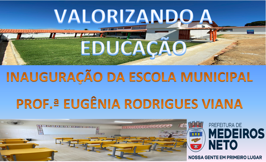 INAUGURAÇÃO DA ESCOLA MUNICIPAL PROF.ª EUGÊNIA RODRIGUES VIANA